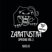 zaratustra, Stolt – Uprising