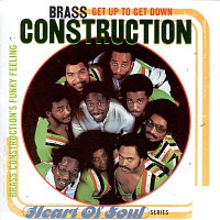 Brass Construction – Get Up To Get Down:  Brass Construction's Funky Feeling