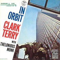 Clark Terry, Thelonious Monk – In Orbit [Reissue]