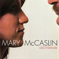 Mary McCaslin – Old Friends