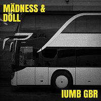 Madness & Doll – IUMB GbR
