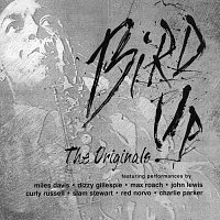 Charlie "Bird" Parker – Bird Up - The Originals