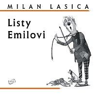 Milan Lasica – Listy Emilovi