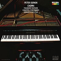 Peter Serkin – Chopin: Polonaise & Fantaisie & 3 Waltzes & Impromptu in G-Flat