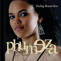 Phumeza – Feeling Brand New