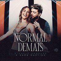 Michele Andrade, Kadu Martins – Normal Demais [Ao Vivo]