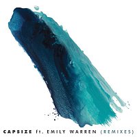 Frenship & Emily Warren – Capsize (Remixes)