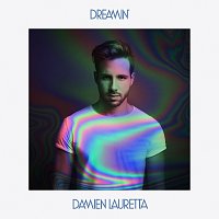 Damien Lauretta – Dreamin'