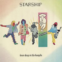 Starship – Knee Deep In The Hoopla