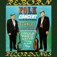 The Stanley Brothers – Folk Concert From The Hearth Of America (HD Remastered)