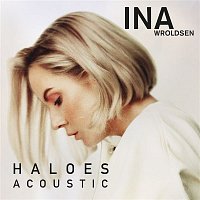 Ina Wroldsen – Haloes (Acoustic)
