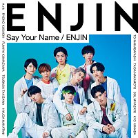 ENJIN – Say Your Name / Enjin