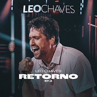 Leo Chaves – Retorno EP 4 [Ao Vivo]