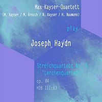 Kayser-Quartett – Max-Kayser-Quartett (M. Kayser / M. Brosch / R. Kayser / H. Naumann) play: Joseph Haydn: Streichquartett Nr. 5 - 'Lerchenquartett', op. 64 , HOB III:63
