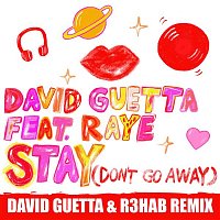 David Guetta – Stay (Don't Go Away) [feat. Raye] [David Guetta & R3hab Remix]