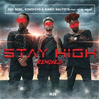 Sak Noel, Konshens, Mario Bautista, Franklin Dam – Stay High [Remixes]