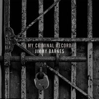 Jimmy Barnes – My Criminal Record [Deluxe Edition]