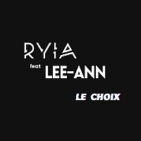 Ryia, Lee-Ann – Le choix