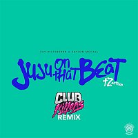 Zay Hilfigerrr & Zayion McCall – Juju On That Beat (TZ Anthem) [Club Killers Remix]
