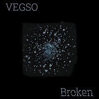 Vegso – Broken