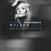 Patrycja Markowska – Bezustannie (feat. Ray Wilson)