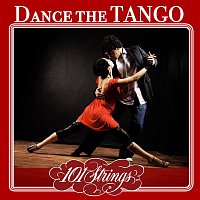 101 Strings Orchestra & The New 101 Strings Orchestra – Dance the Tango