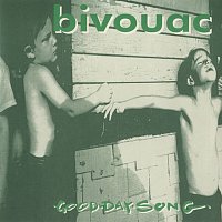 Bivouac – Good Day Song