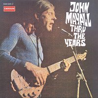 John Mayall & The Bluesbreakers – Thru The Years