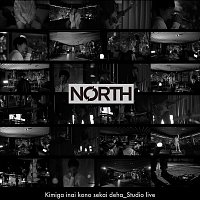 NORTH – Kimiga Inai Kono Sekai Deha [Studio Live]