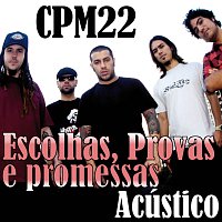 Escolhas, Provas e Promessas [Acústico]