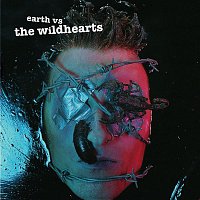 The Wildhearts – Earth Versus The Wildhearts