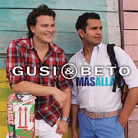 Gusi & Beto – Más Allá