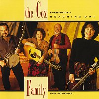 The Cox Family – Everybody's Reaching Out For Someone