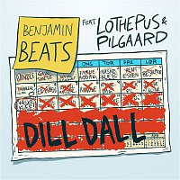 Benjamin Beats – Dill Dall (feat. Lothepus & Pilgaard)
