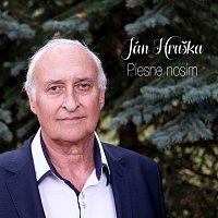 Ján Hruška – Piesne nosím MP3