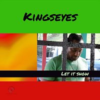 Kingseyes – Let It Show