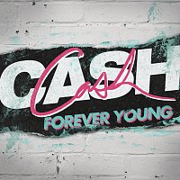 Cash Cash – Forever Young