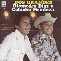 Diomedes Diaz & Colacho Mendoza – Dos Grandes