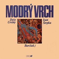 Dežo Ursiny & Ivan Štrpka – Modrý vrch