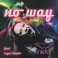Niddl – No Way