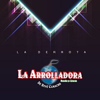 La Arrolladora Banda El Limón De René Camacho – La Derrota