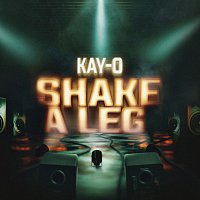 Kay-O – Shake A Leg