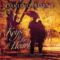 David Osborne – Keys To The Heart: Romantic Solo Piano