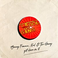 Young Franco, Kool & The Gang – get down on it