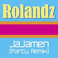 Rolandz – Jajamen
