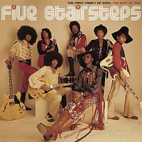 The Five Stairsteps – The First Family of Soul: The Best of The Five Stairsteps