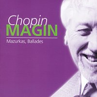 Milosz Magin – Chopin: Mazurkas, Ballades
