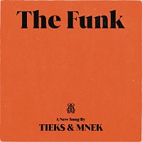 TIEKS, MNEK – The Funk
