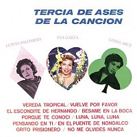Lupita Palomera, Eva Garza y Linda Arce – Tercia de Ases de la Canción