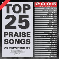 Maranatha! Praise Band – Top 25 Praise Songs: 2005